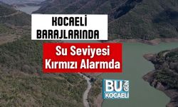 Kocaeli Barajlarında Su Seviyesi Kırmızı Alarmda
