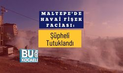 Maltepe’de Havai Fişek Faciası: Şüpheli Tutuklandı