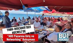 TABA-AmCham’den Kocaeli’de “ABD Pazarına Giriş ve Networking” Buluşması