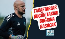 Taraftarlar Bugün Takımı Bağrına Basacak