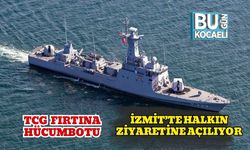 TCG Fırtına Hücumbotu İzmit’te Halkın Ziyaretine Açılıyor