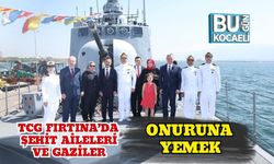 TCG Fırtına’da Şehit Aileleri ve Gaziler Onuruna Yemek
