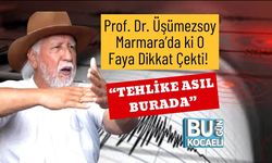 Prof. Dr. Üşümezsoy Marmara’da ki O Faya Dikkat Çekti! “Tehlike Asıl Burada”