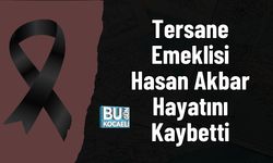 Tersane Emeklisi Hasan Akbar Hayatını Kaybetti