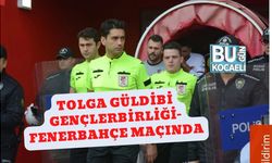Tolga Güldibi Gençlerbirliği-Fenerbahçe Maçında