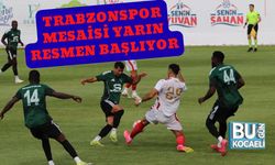 Trabzonspor Mesaisi Yarın Resmen Başlıyor