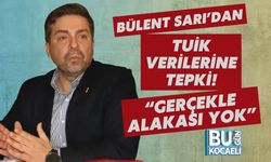 Bülent Sarı’dan TUİK Verilerine Tepki! “Gerçekle Alakası Yok”
