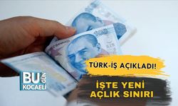 Türk-İş Açıkladı! İşte Yeni Açlık Sınırı