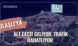 Ulaşlı’ya Alt Geçit Geliyor, Trafik Rahatlıyor