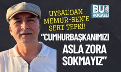 Uysal’dan Memur-Sen’e Sert Tepki! “Cumhurbaşkanımızı Asla Zora Sokmayız”
