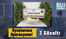 Uyuşturucu Operasyonu! 3 Gözaltı