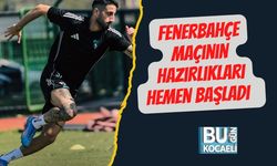 Fenerbahçe Maçının Hazırlıkları Hemen Başladı