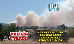 Valilik Uyardı! Karamürsel’deki Yangına Karşı Vatandaşlar Tedbirli Olmalı