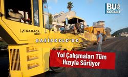 Başiskele’de Yol Çalışmaları Tüm Hızıyla Sürüyor