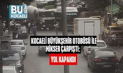 Kocaeli Büyükşehir Otobüsü ile Mikser Çarpıştı: Yol Kapandı