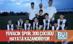 Yuvacık Spor, 200 Çocuğu Hayata Kazandırıyor