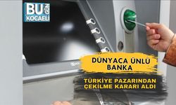 Dünyaca Ünlü Banka Türkiye Pazarından Çekilme Kararı Aldı