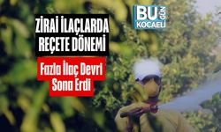 Zirai İlaçlarda Reçete Dönemi: Fazla İlaç Devri Sona Erdi
