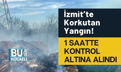 İzmit’te Korkutan Yangın! 1 Saatte Kontrol Altına Alındı
