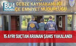 15 Ayrı Suçtan Aranan Şahıs Yakalandı
