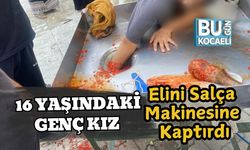 16 Yaşındaki Genç Kız Elini Salça Makinesine Kaptırdı