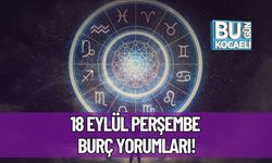 18 Eylül Perşembe Burç Yorumları: Aşk, Para, Sağlık ve Kariyerde Neler Bekleniyor?