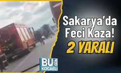 Sakarya’da Feci Kaza! 2 Yaralı