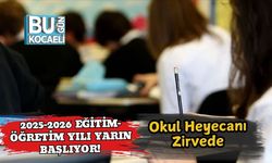 2025-2026 Eğitim-Öğretim Yılı Yarın Başlıyor! Okul Heyecanı Zirvede