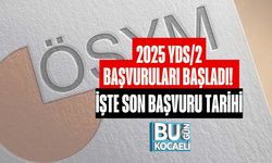 2025 YDS/2 Başvuruları Başladı! İşte Son Başvuru Tarihi