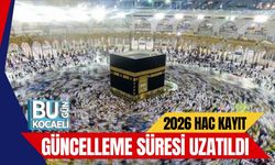 2026 Hac Kayıt Güncelleme Süresi Uzatıldı