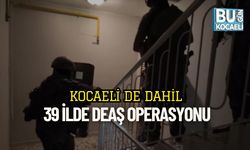 Kocaeli de Dahil 39 İlde DEAŞ Operasyonu