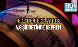 Ege’de Gece Yarısı 4,8 Şiddetinde Deprem
