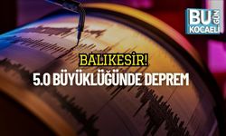 Balıkesir! 5.0 Büyüklüğünde Deprem