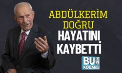 Abdülkerim Doğru Hayatını Kaybetti