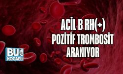 Acil B Rh(+) Pozitif Trombosit Aranıyor