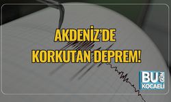 Akdeniz’de Korkutan Deprem!