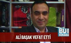Ali Başak Vefat Etti