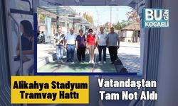 Alikahya Stadyum Tramvay Hattı Vatandaştan Tam Not Aldı