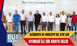Alikahya ve Kartepe’de STK’lar Hyundai ile Bir Araya Geldi
