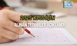 2025 KPSS İçin Alınan Tedbirler Açıklandı