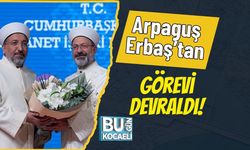 Arpaguş Erbaş’tan Görevi Devraldı!