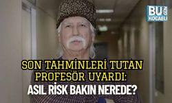 Son Tahminleri Tutan Profesör Uyardı: Asıl Risk Bakın Nerede?