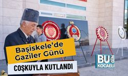 Başiskele’de Gaziler Günü Coşkuyla Kutlandı