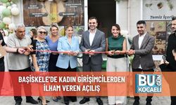 Başiskele’de Kadın Girişimcilerden İlham Veren Açılış