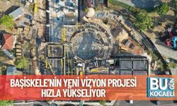 Başiskele’nin Yeni Vizyon Projesi Hızla Yükseliyor