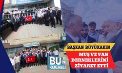 Başkan Büyükakın Muş ve Van Derneklerini Ziyaret Etti