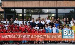 Başkan Özlü’den Spora ve Sporcuya Tam Destek