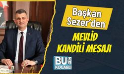 Başkan Sezer’den Mevlid Kandili Mesajı