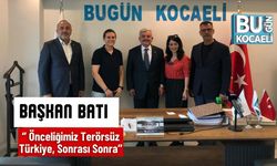 Başkan Batı: ''Önceliğimiz Terörsüz Türkiye, Sonrası Sonra''