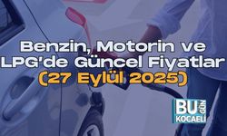 Benzin, Motorin ve LPG’de Güncel Fiyatlar (27 Eylül 2025)